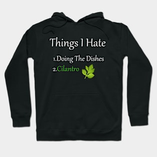 Things I Hate Cilantro Hoodie